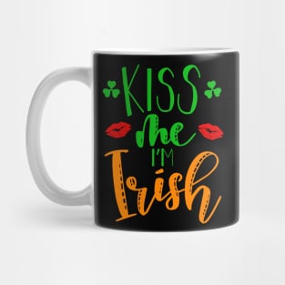 Kiss me Im Irish on Paddy Day Mug